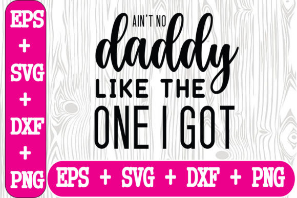 Ain't No Daddy Like the One I Got Embroidery Review