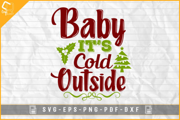 Baby It's Cold Outside Funny Christmas