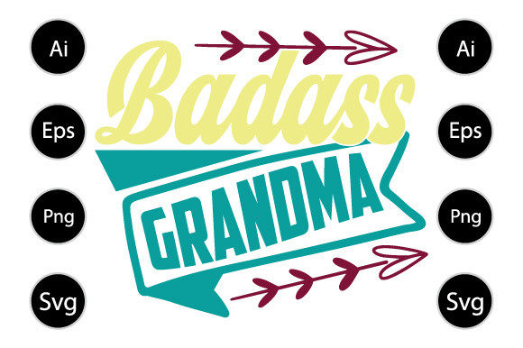 Badass Grandma, Funny Mom Shirt Graphics in Crafts