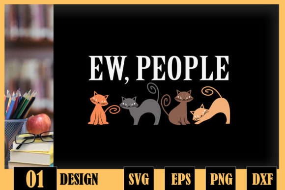 Ew People Cats Meow Hate People Graphics and Crafts Review