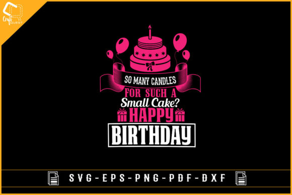 Funny Birthday Quotes Gift Shirt Design for Graphics and Crafts