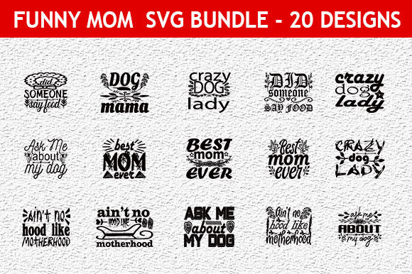 Funny Mom 51 Quotes Designs Bundle for Crafts and Graphics