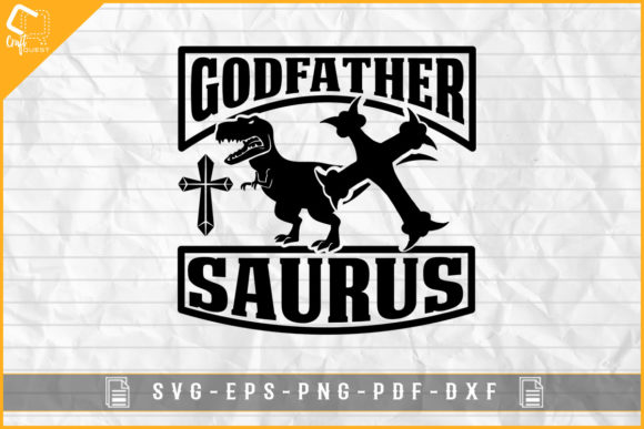 Godfather Saurus Funny Godfather Design for Graphics and Crafts