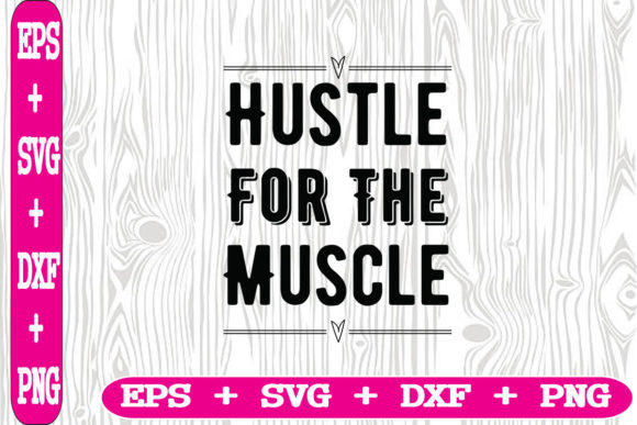 Hustle for the Muscle: A Crafts and Graphics Review