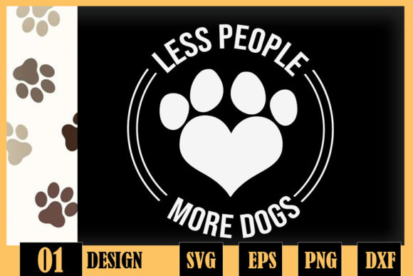Less People More Dogs Dog Pawprints Graphics and Crafts Review